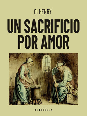 cover image of Un sacrificio por amor